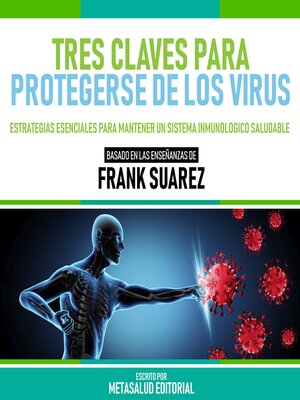 cover image of Tres Claves Para Protegerse De Los Virus--Basado En Las Enseñanzas De Frank Suarez
